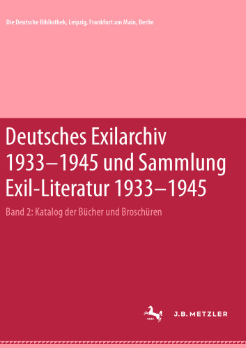 ﻿آرشیو تبعید آلمان 1933-1945 و مجموعه ادبیات تبعید 1933-1945: فهرست کتاب ها و بروشورها. همچنین جلد 2 آرشیو تبعید آلمان 1933-1945: فهرست کتابها و بروشورها (1989)