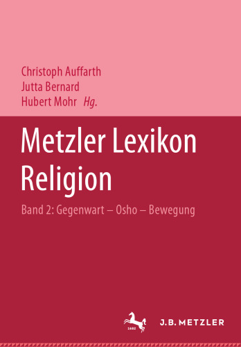 ﻿Metzler Lexicon Religion: حال - زندگی روزمره - رسانه: جلد 2: مو - جنبش اوشو