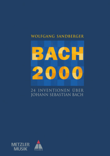 ﻿BACH 2000: 24 اختراع در مورد یوهان سباستین باخ