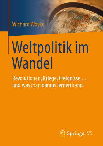 ﻿سیاست جهانی در حال گذار: انقلاب ها، جنگ ها، حوادث ... و آنچه می توان از آنها آموخت