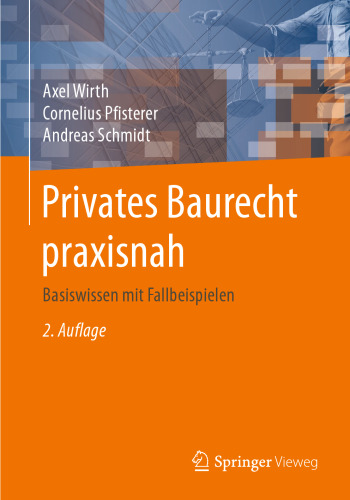 ﻿قانون ساختمان خصوصی عملی: دانش پایه با مطالعات موردی