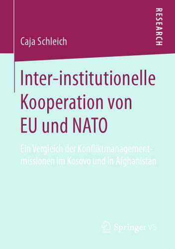 ﻿همکاری بین نهادی بین اتحادیه اروپا و ناتو: مقایسه ماموریت های مدیریت درگیری در کوزوو و افغانستان