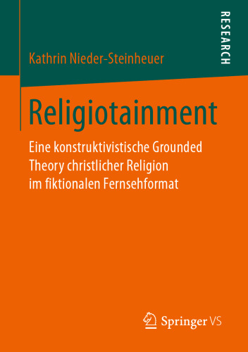 ﻿Religiotainment: a Constructivist Grounded Theory of Christian Religion در قالب تلویزیونی تخیلی