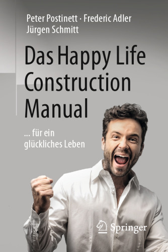 ﻿The Happy Life Construction Manual: ... برای یک زندگی شاد