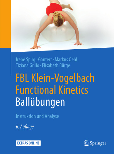 ﻿FBL Klein-Vogelbach Functional Kinetics: تمرینات توپ: آموزش و تجزیه و تحلیل