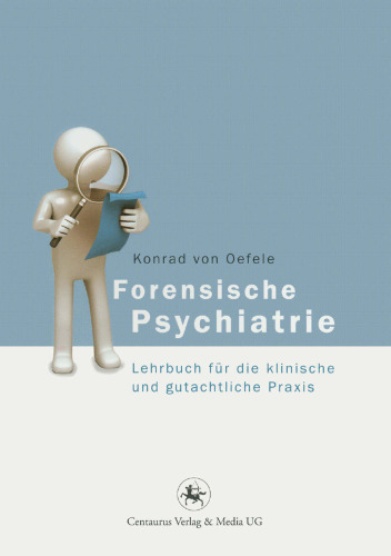 ﻿روانپزشکی قانونی: کتاب درسی برای عمل بالینی و تخصصی