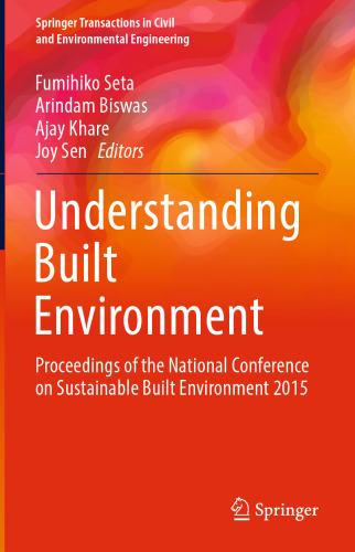 ﻿درک محیط ساخته شده: مجموعه مقالات کنفرانس ملی محیط زیست ساخته شده پایدار 2015