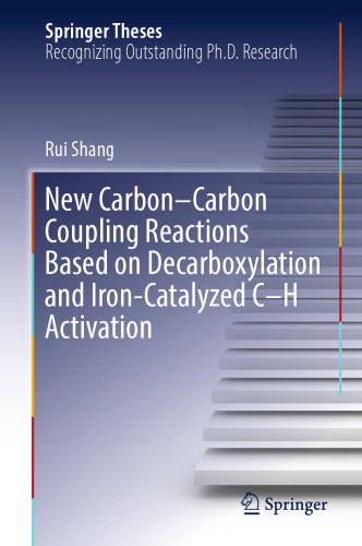 ﻿واکنش‌های جفت‌کننده کربن-کربن جدید بر اساس دکربوکسیلاسیون و فعال‌سازی C-H کاتالیز شده با آهن