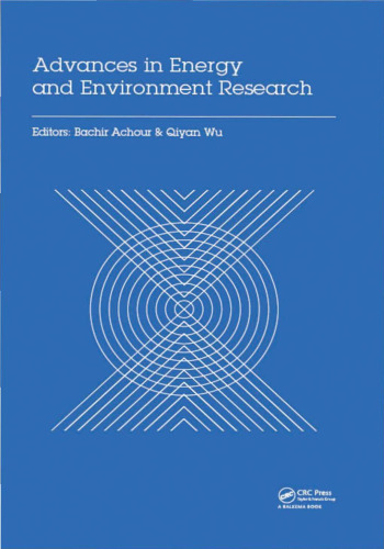 ﻿پیشرفت در تحقیقات انرژی و محیط زیست: مجموعه مقالات کنفرانس بین المللی پیشرفت در تحقیقات انرژی و محیط زیست (ICAEER2016)، شهر گوانگژو، چین، 12-14 اوت 2016