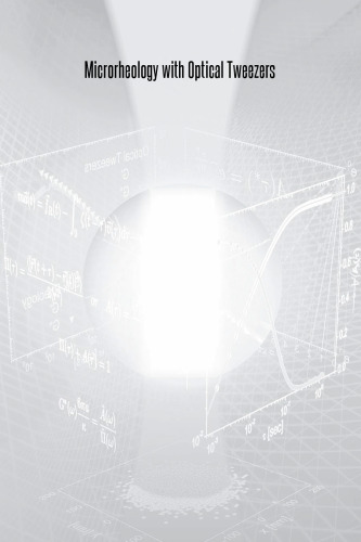 ﻿میکرورئولوژی با موچین نوری: اصول و کاربردها