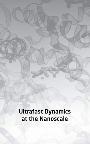 ﻿دینامیک فوق سریع در مقیاس نانو: بیومولکول ها و مجموعه های فوق مولکولی
