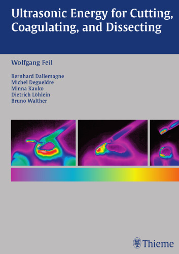 ﻿انرژی اولتراسونیک برای برش، انعقاد و تشریح