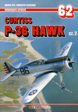﻿Curtiss P-36 Hawk Vol.2 (AJ-Press Aviation Monographs 62)