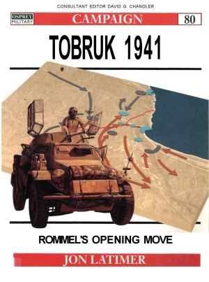 ﻿Tobruk 1941. حرکت افتتاحیه رومل