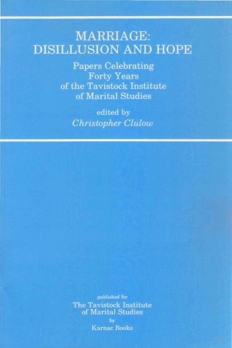﻿ازدواج: سرخوردگی و امید: مقالات جشن چهل سالگی موسسه مطالعات زناشویی تاویستوک