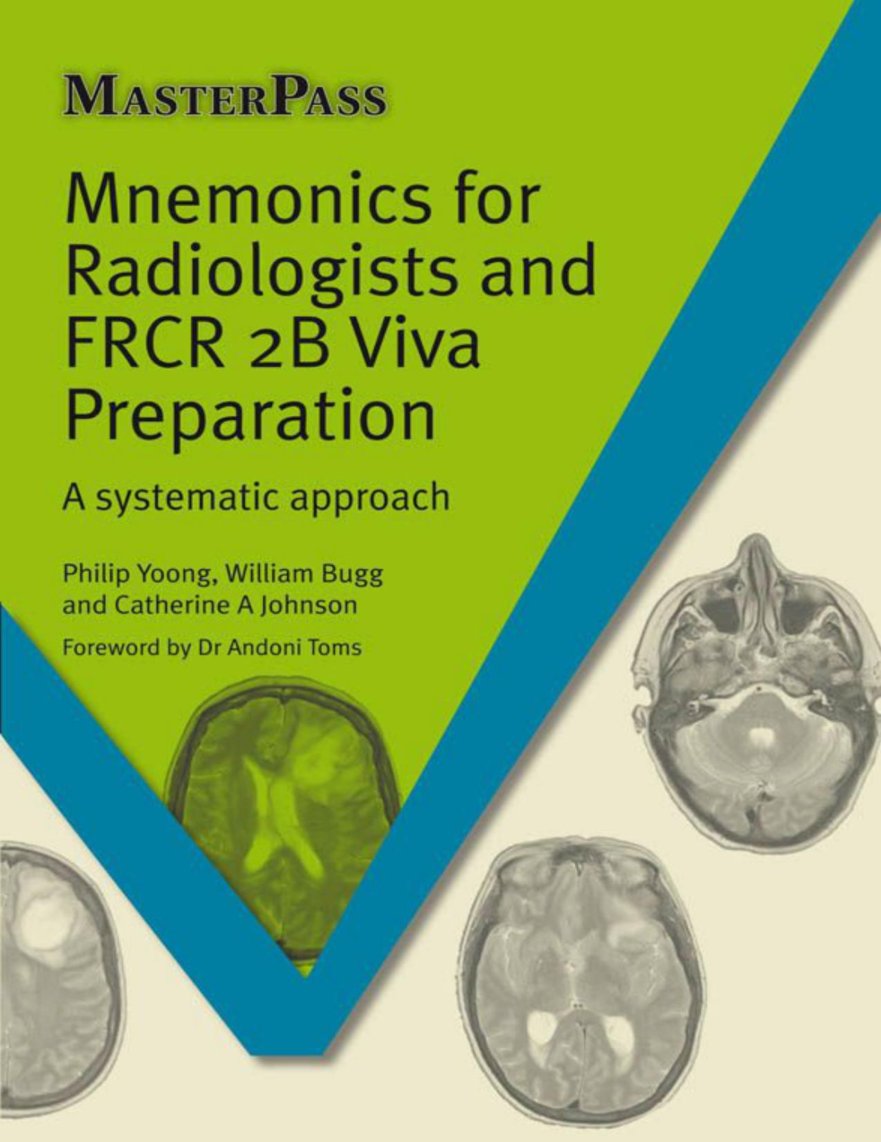 ﻿Mnemonics for Radiologists and FRCR 2B Viva Preparation Ebook: رویکردی سیستماتیک (Masterpass)