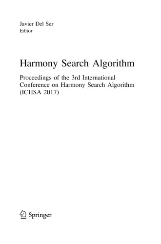 ﻿الگوریتم جستجوی هارمونی مجموعه مقالات سومین کنفرانس بین المللی الگوریتم جستجوی هارمونی (ICHSA 2017)