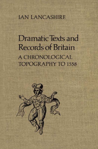 ﻿متون نمایشی و سوابق بریتانیا: توپوگرافی زمانی تا 1558
