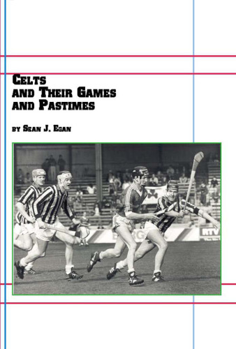 ﻿سلت ها و بازی ها و سرگرمی های آنها