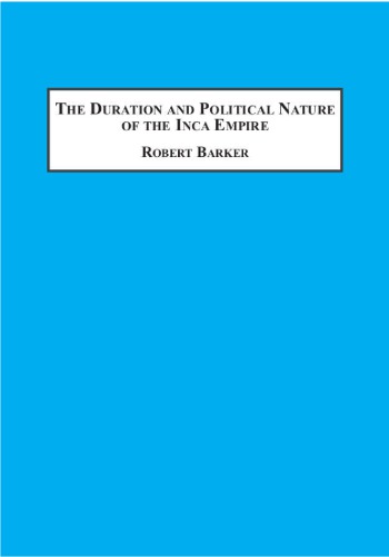 ﻿مدت و ماهیت سیاسی امپراتوری اینکا