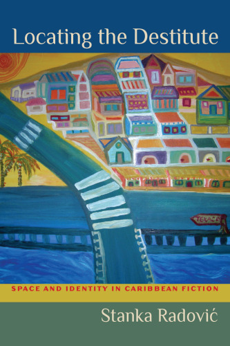 ﻿مکان یابی فقرا: فضا و هویت در داستان های کارائیب