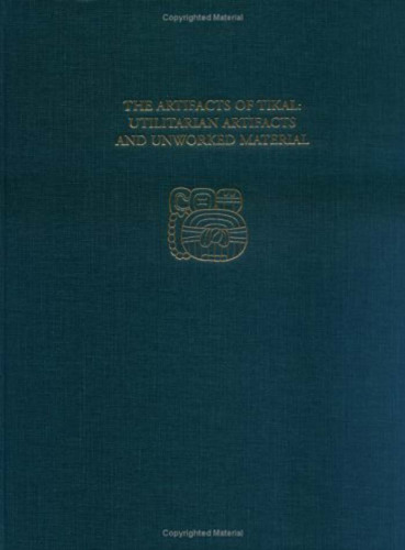 ﻿مصنوعات تیکال: مصنوعات سودمند و مواد کار نشده: گزارش تیکال 27B