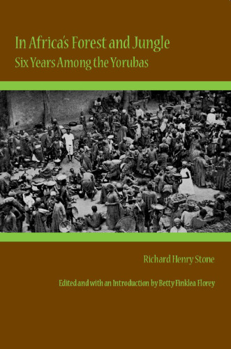 ﻿در جنگل و جنگل آفریقا: شش سال در میان یوروباها