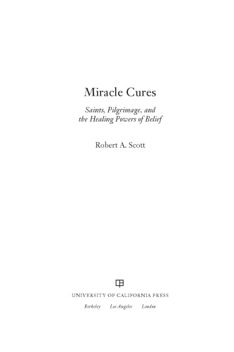 ﻿معجزه درمانها: مقدسین ، زیارت و قدرتهای شفابخش اعتقادی