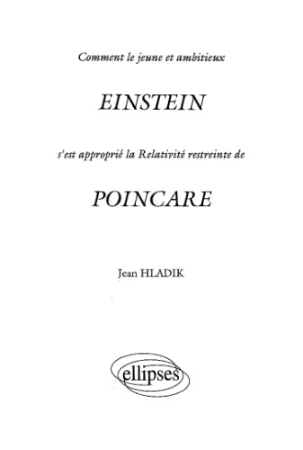 ﻿چگونه انیشتین جوان و جاه طلب نسبیت خاص POINCARE را تصاحب کرد