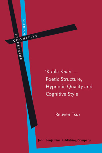 ﻿کوبلا خان: ساختار شعری ، کیفیت خواب آور و سبک شناختی: مطالعه عملکرد ذهنی ، آوازی و انتقادی