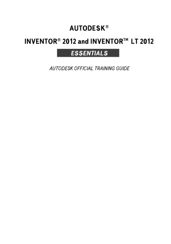 ﻿Autodesk® Inventor® 2012 و Inventor ™ LT 2012. دوره آموزش رسمی