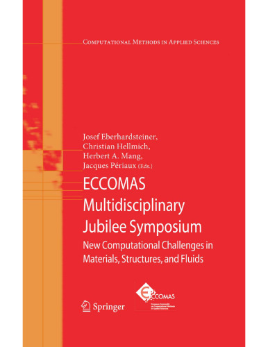 ﻿سمپوزیوم جوبیلی چند رشته ای ECCOMAS: چالش های محاسباتی جدید در مواد، ساختارها و سیالات