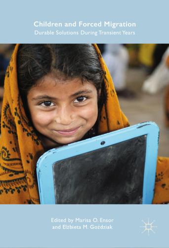 ﻿کودکان و مهاجرت اجباری: راه حل های بادوام در طول سال های گذرا
