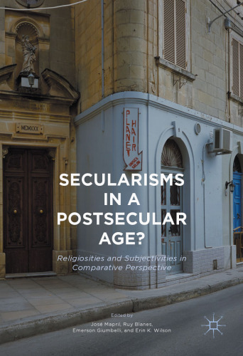 ﻿سکولاریسم ها در عصر پساسکولار؟: دینداری ها و ذهنیت ها در دیدگاه تطبیقی