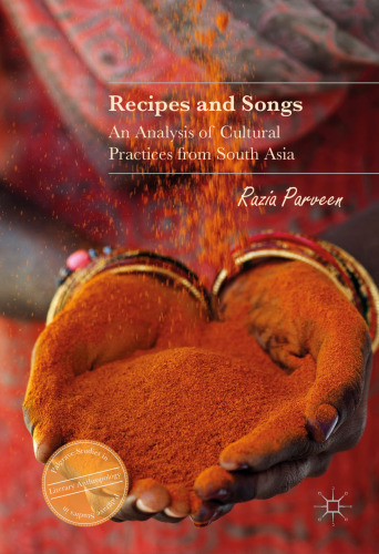 ﻿دستور العمل ها و آهنگ ها: تحلیلی بر رویه های فرهنگی از جنوب آسیا