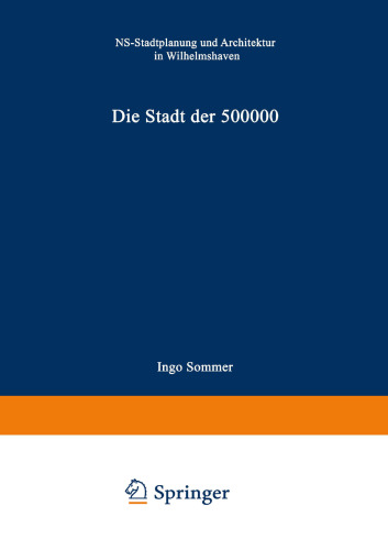 ﻿شهر 500000 نفری: شهرسازی و معماری NS در ویلهلمشاون