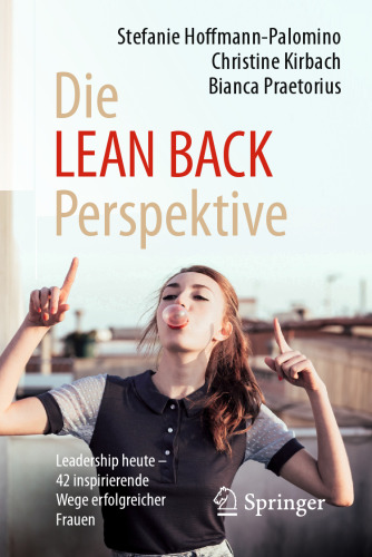 ﻿دیدگاه LEAN BACK: رهبری امروز - 42 روش الهام بخش زنان موفق