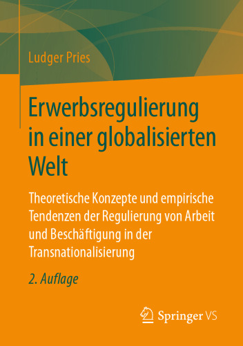 ﻿مقررات اشتغال در جهان جهانی شده: مفاهیم نظری و روندهای تجربی در تنظیم کار و اشتغال در فراملی شدن