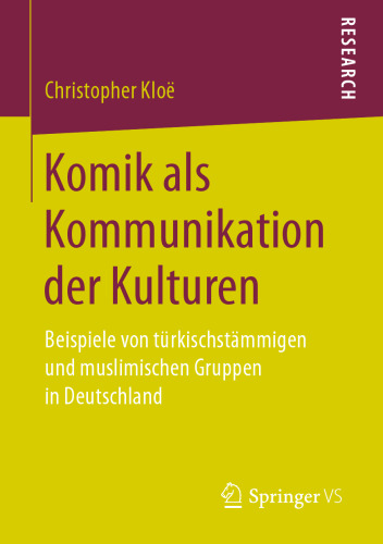 ﻿کمدی به عنوان ارتباط بین فرهنگ ها: نمونه هایی از گروه های ترک و مسلمان در آلمان