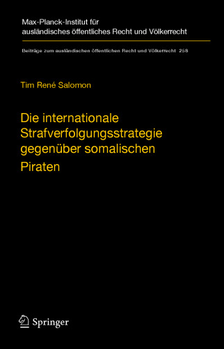 ﻿استراتژی اجرای قانون بین المللی علیه دزدان دریایی سومالی: جنبه های بین المللی و قانون اساسی