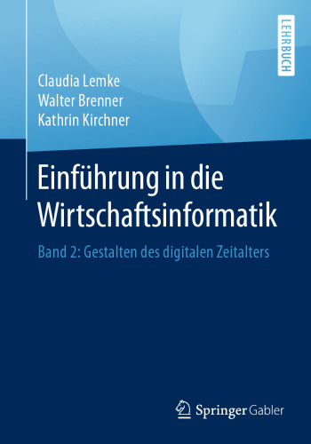 ﻿مقدمه ای بر انفورماتیک کسب و کار: جلد 2: شکل دادن به عصر دیجیتال