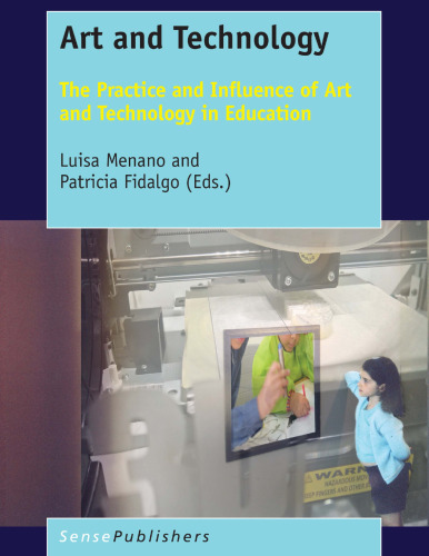 ﻿هنر و فناوری: عمل و تأثیر هنر و فناوری در آموزش