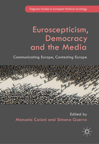 ﻿اروپا شکاکیت، دموکراسی و رسانه: ارتباط با اروپا، رقابت با اروپا