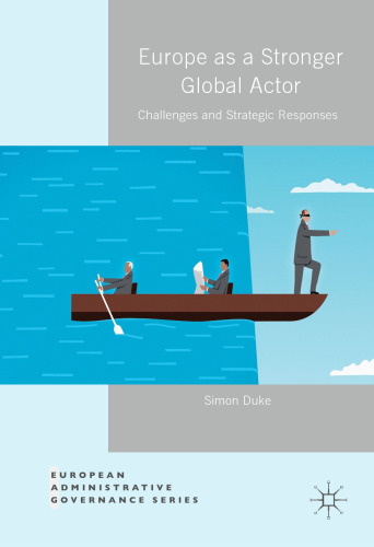 ﻿اروپا به عنوان بازیگر قوی جهان: چالش ها و پاسخ های استراتژیک