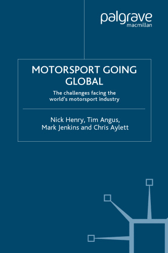 ﻿Motorsport Going Global: چالش های پیش روی صنعت اتومبیل رانی جهان