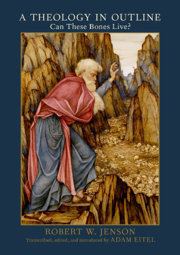 ﻿یک الهیات در طرح کلی: آیا این استخوان ها می توانند زنده بمانند؟