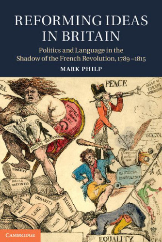 ﻿ایده های اصلاحی در بریتانیا: سیاست و زبان در سایه انقلاب فرانسه، 1789-1815