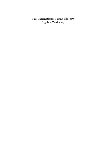 ﻿اولین کارگاه بین المللی جبر تاینان-مسکو: مجموعه مقالات کنفرانس بین المللی که در دانشگاه ملی چنگ کونگ تاینان، تایوان برگزار شد،