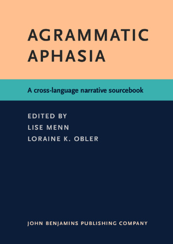 ﻿Agrammatic Aphasia: یک کتاب منبع داستانی متقاطع