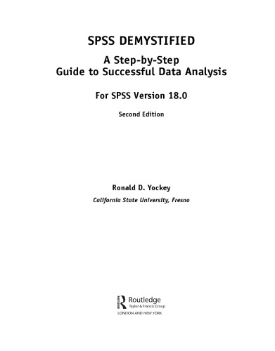 ﻿SPSS Demystified: راهنمای گام به گام برای تجزیه و تحلیل موفق داده ها. برای SPSS نسخه 18.0